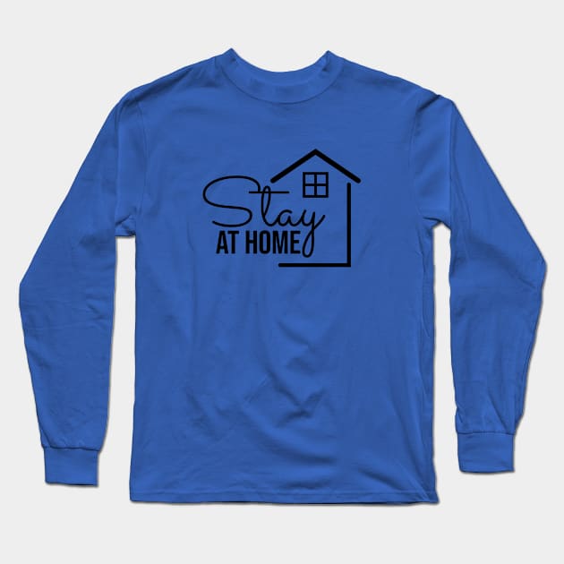 stay at home text with a home icon Long Sleeve T-Shirt by Khenyot